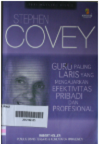 Stephen Covey : Guru paling laris yang mengajarkan efektivitas pribadi dan profesional