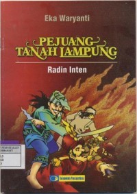 Pejuang Tanah Lampung : Radin Inten