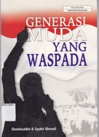 Generasi Muda Yang Waspada