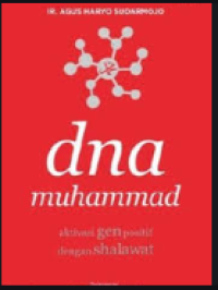 Dna muhammad : Aktivasi gen positif dengan sholawat