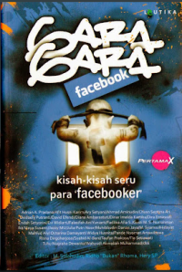 GARA GARA Facebook : KISAH-KISAH SERU PARA FACEBOOKER