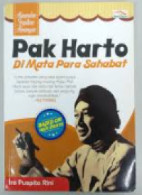 Pak Harto Di Mata Para Sahabatnya