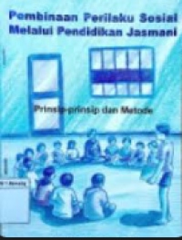 PEMBINAAN PERILAKU SOSIAL MELALUI PENDIDIKAN JASMANI