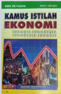 Kamus Istilah Ekonomi : Inggris-Indonesia Indonesia-Inggris