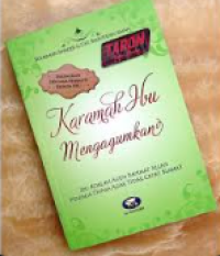 Karamah ibu mengagumkan ; : ibu adalah agen rahmat allah penjaga dunia agar tidak cepat kiamat