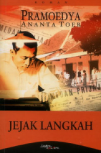 Jejak Langkah : Pramoedya Ananta Toer