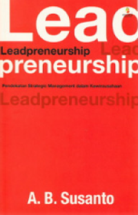Lead preneurship : Strategic Management Approaching in Enterpreneurship