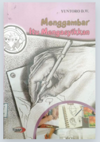 Menggambar itu Mengasyikan