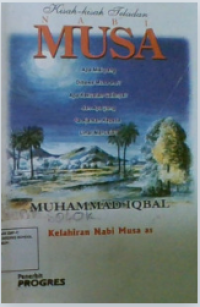Kisah-Kisah Teladan Nabi Musa : Kelahiran Nabi Musa As