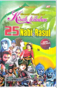 Memetik Hikmah dari Kisah Teladan 25 Nabi & Rasul