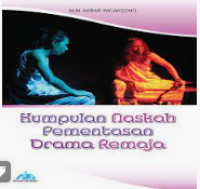 Kumpulan Naskah Pementasan Drama Remaja