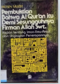 Pembuktian Bahwa Al Qur'an Itu Demi Sesungguhnya firman Allah Swt.