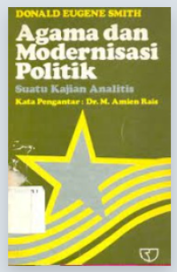 Agama dan Modernisasi Politik: Suatu Kajian Analitis