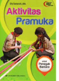 Aktivitas Pramuka : Untuk Penegak Bantara