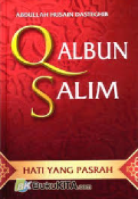 QALBUN SALIM : Hati yang Pasrah