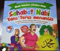 Kisah Teladan Sahabat Nabi : Sahabat Nabi Yang Terus Menangis