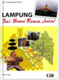 Seri Pengetahuan Umum : LAMPUNG Sai Bumi Ruwa Jurai