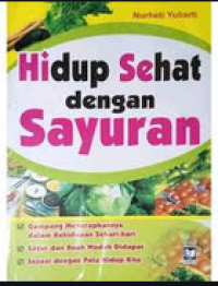 Hidup Sehat Dengan Sayuran