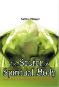 THE SECRET OF SPIRITUAL BODY