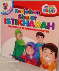 Keajaiban Shalat Istikharah : The Miracle of Istikharah Prayer