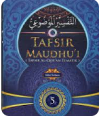 Tafsir Maudhu'i : Tafsir Al-Qur'an Tematik Jilid 5