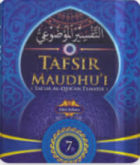 Tafsir Maudhu'i (Tafsir Al-Qur'an Tematik) Jilid 7