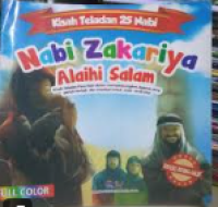 kisah Teladan 25 Nabi : Nabi Zakariya Alaihi Salam